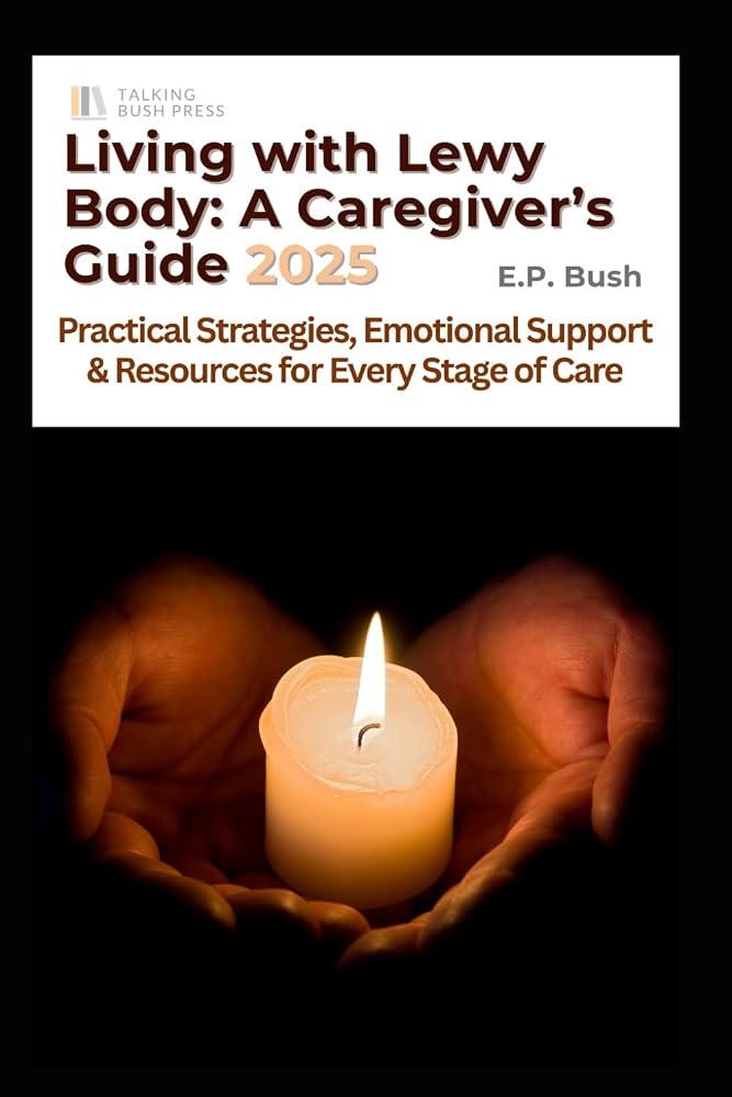 Living with Lewy Body: A Caregiver's Guide — book cover